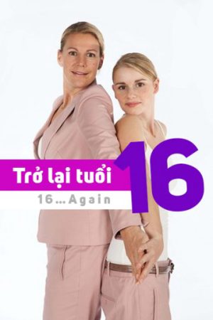 Poster phim Trở Lại Tuổi 16