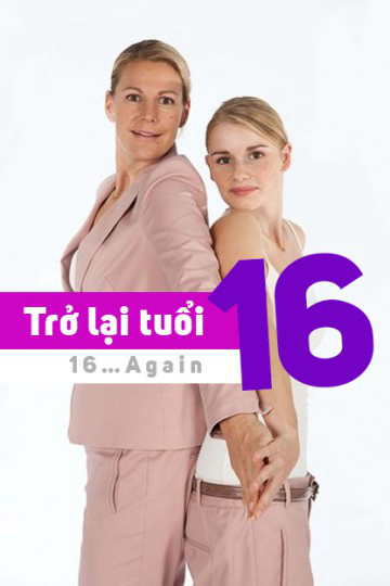 Poster phim Trở Lại Tuổi 16