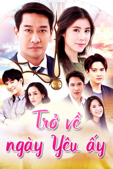 Poster phim Trở Về Ngày Yêu Ấy
