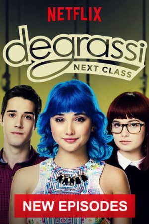 Poster phim Trường Degrassi: Lớp Kế Tiếp (Phần 2)
