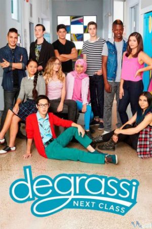 Poster phim Trường Degrassi: Lớp Kế Tiếp (Phần 4)