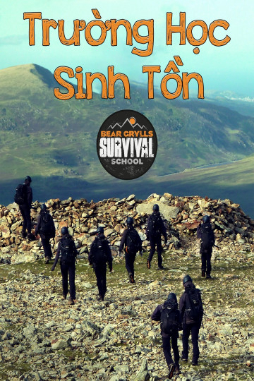Poster phim Trường Học Sinh Tồn