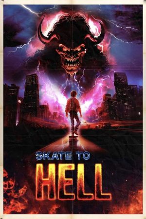 Poster phim Skate to Hell