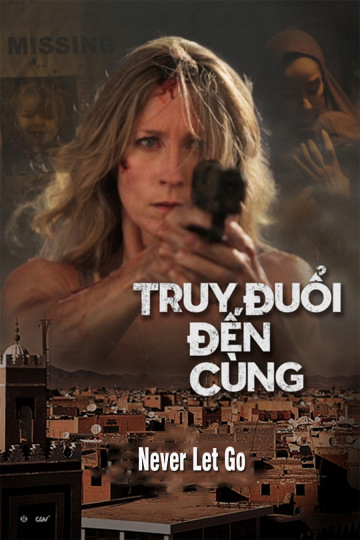Poster phim Truy Đuổi Đến Cùng