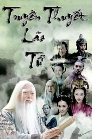 Poster phim Truyền Thuyết Lão Tử
