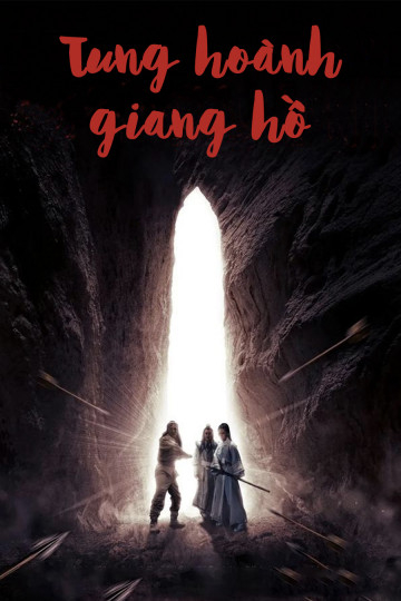 Poster phim Tung Hoành Giang Hồ