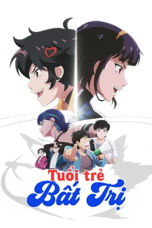 Poster phim Tuổi Trẻ Bất Trị