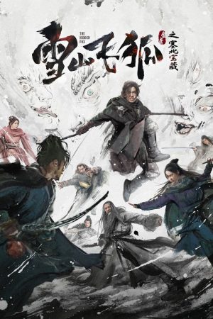 Poster phim Tuyết Sơn Phi Hồ: Kho Báu Phương Bắc