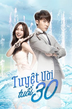 Poster phim Tuyệt Vời Tuổi 30