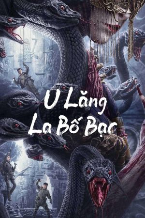 Poster phim U Lăng La Bố Bạc