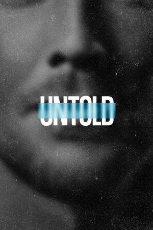 Poster phim Untold (Phần 5)