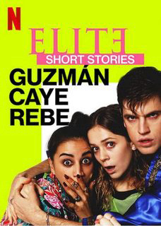 Poster phim Ưu tú – Truyện ngắn: Guzmán Caye Rebe