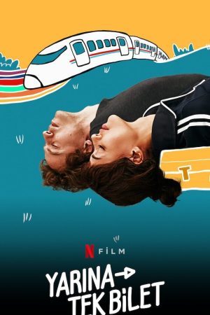 Poster phim Vé tàu tới tình yêu