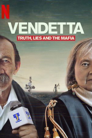 Poster phim Vendetta: Sự thật, lừa dối và mafia