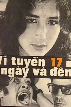 Poster phim Vĩ Tuyến 17 Ngày Và Đêm