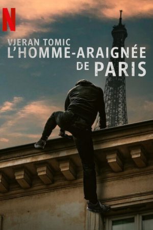 Poster phim Vjeran Tomic: Người nhện Paris
