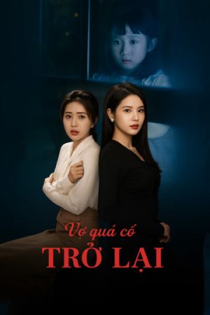 Poster phim Vợ Quá Cố Trở Lại