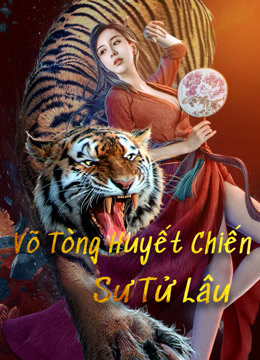 Poster phim Võ Tòng Huyết Chiến Sư Tử Lâu