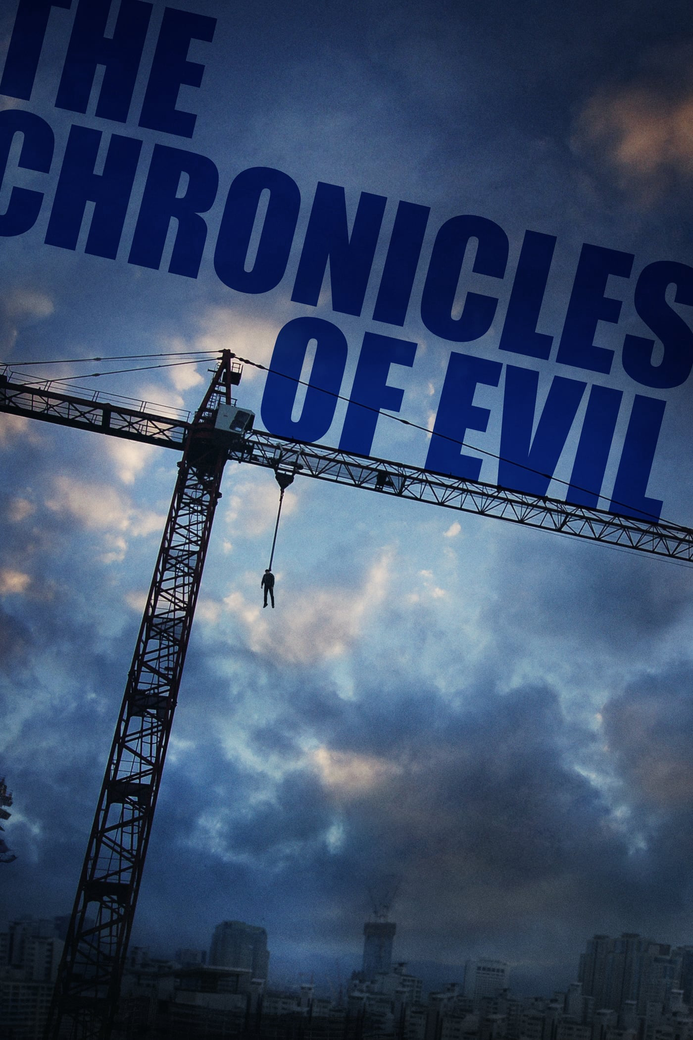 Poster phim The Chronicles of Evil