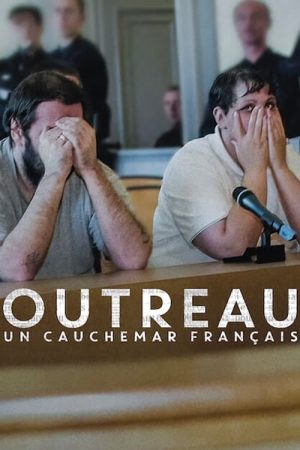 Poster phim Vụ án Outreau: Cơn ác mộng nước Pháp