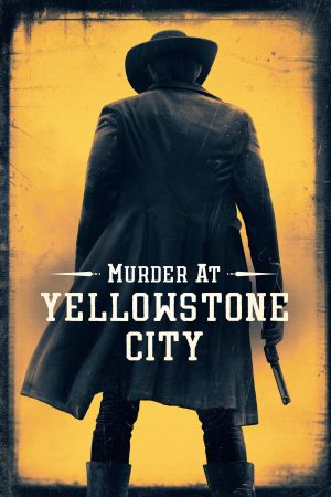 Poster phim Murder at Yellowstone City
