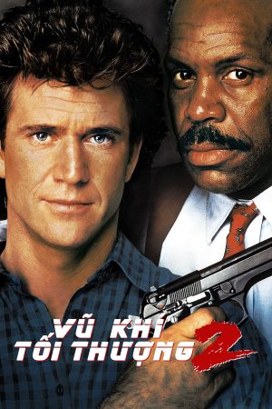 Poster phim Vũ Khí Tối Thượng 2