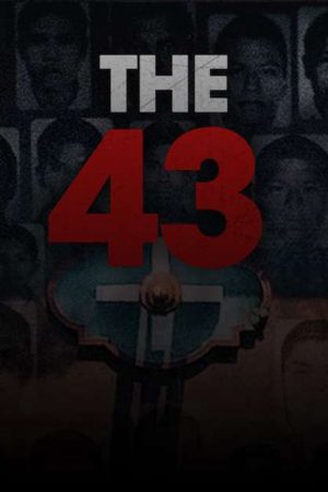 Poster phim Vụ mất tích tại Ayotzinapa