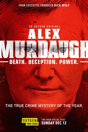 Poster phim Vụ sát hại nhà Murdaugh: Bê bối tại South Carolina