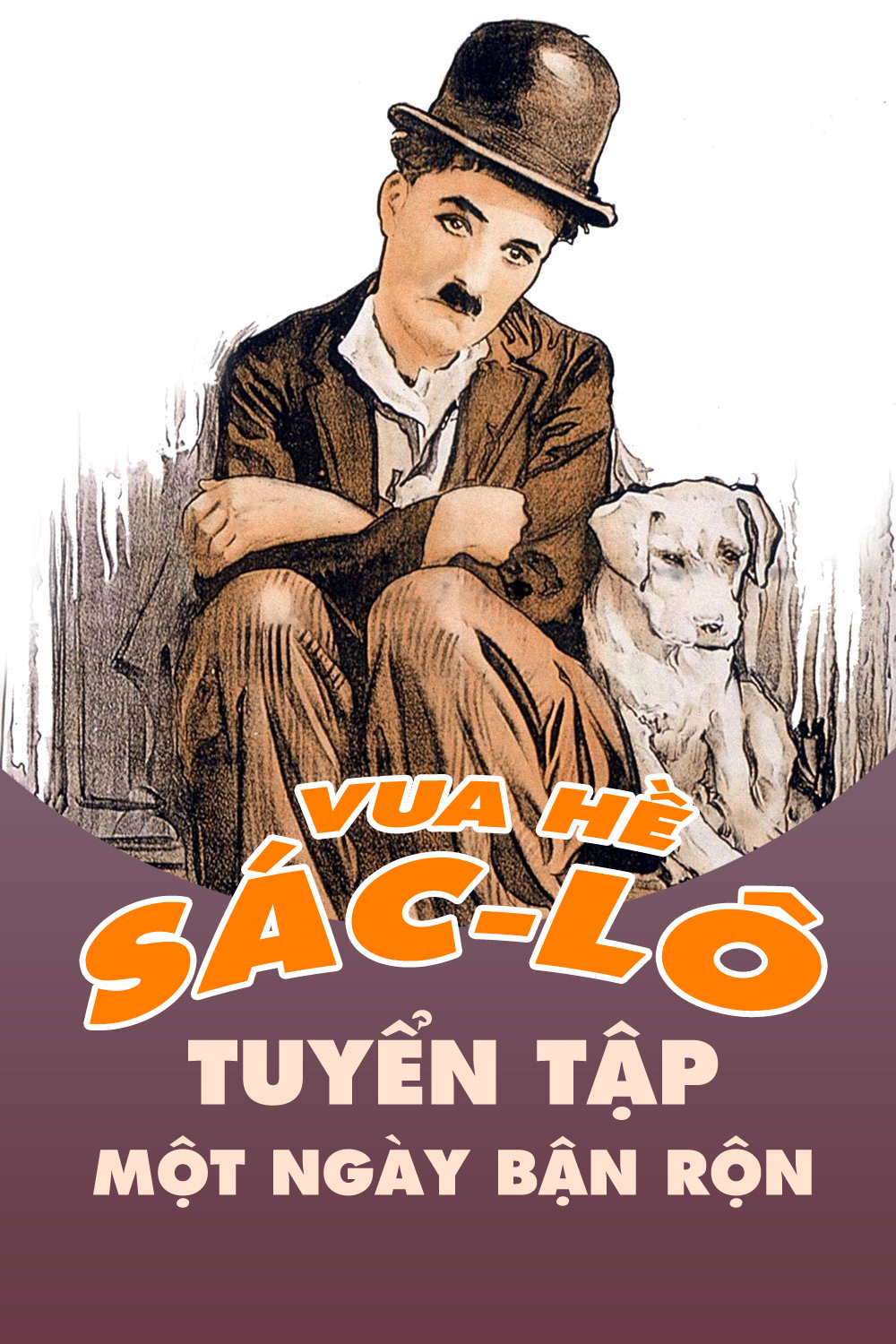 Poster phim Vua Hề Sác-lô: Tuyển Tập Một Ngày Bận Rộn
