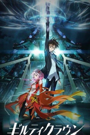 Poster phim Guilty Crown
