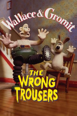 Poster phim Wallace và Gromit – Chiếc Quần Rắc Rối