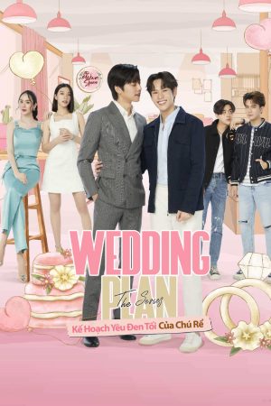 Poster phim Wedding Plan: Kế Hoạch Yêu Đen Tối Của Chú Rể