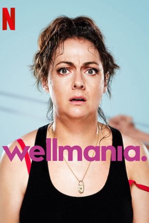 Poster phim Wellmania