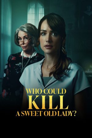 Poster phim Who Could Kill a Sweet Old Lady