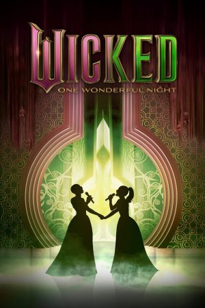 Poster phim Wicked: Một Đêm Tuyệt Diệu