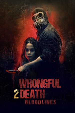 Poster phim Wrongful Death 2: Bloodlines