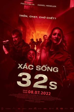 Poster phim Xác Sống 32s