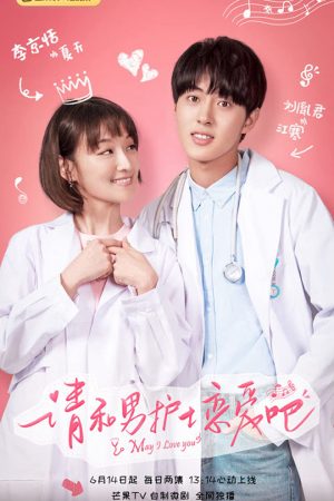 Poster phim Xin Hãy Yêu Chàng Y Tá