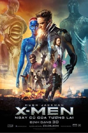 Poster phim Dị Nhân: Ngày Cũ Của Tương Lai