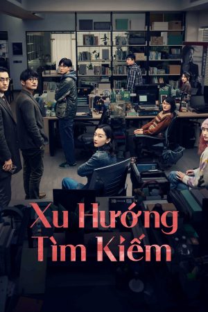Poster phim Xu Hướng Tìm Kiếm
