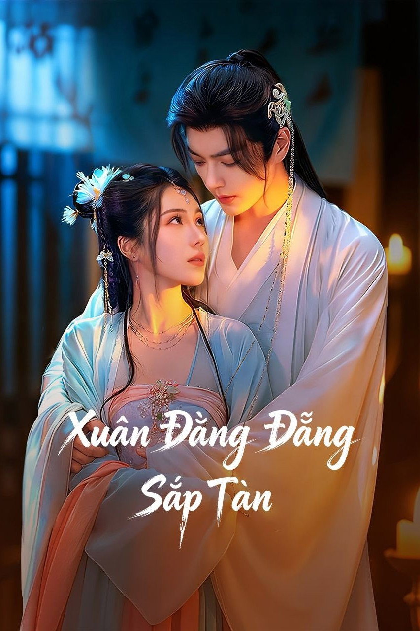 Poster phim Xuân Đằng Đẵng Sắp Tàn