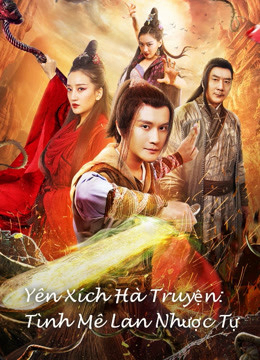 Poster phim Yên Xích Hà Truyện: Tình Mê Lan Nhược Tự