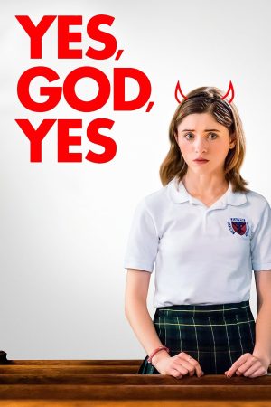 Poster phim Yes, God, Yes