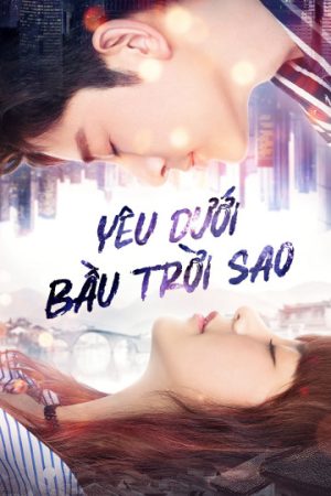 Poster phim Yêu Dưới Bầu Trời Sao