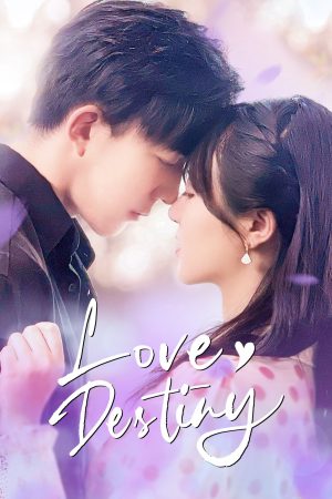 Poster phim Yêu Em Là Định Mệnh