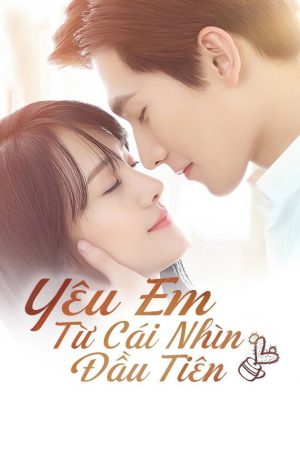 Poster phim Yêu em từ cái nhìn đầu tiên