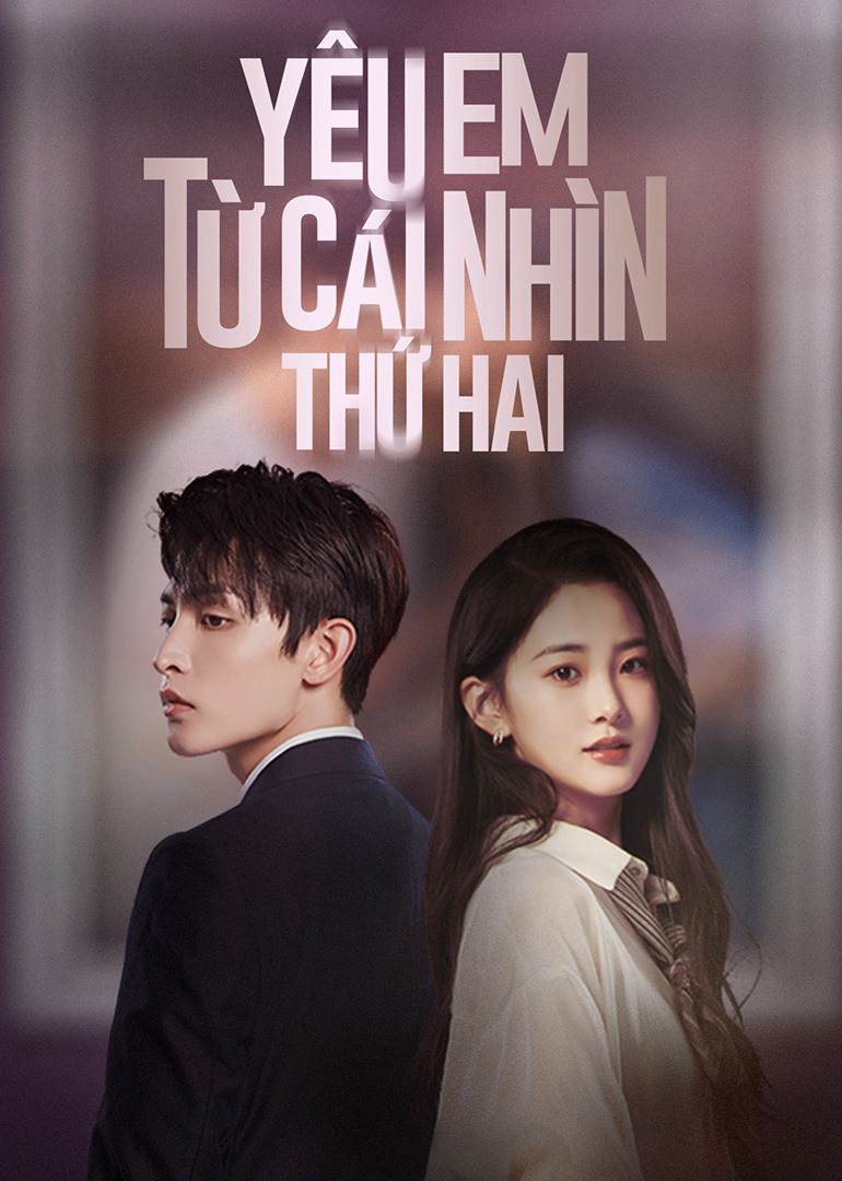 Poster phim Yêu Em Từ Cái Nhìn Thứ Hai
