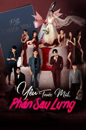 Poster phim Yêu Trước Mặt, Phản Sau Lưng