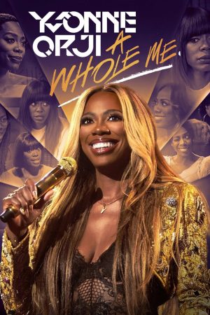 Poster phim Yvonne Orji: Trọn Vẹn Con Người Tôi