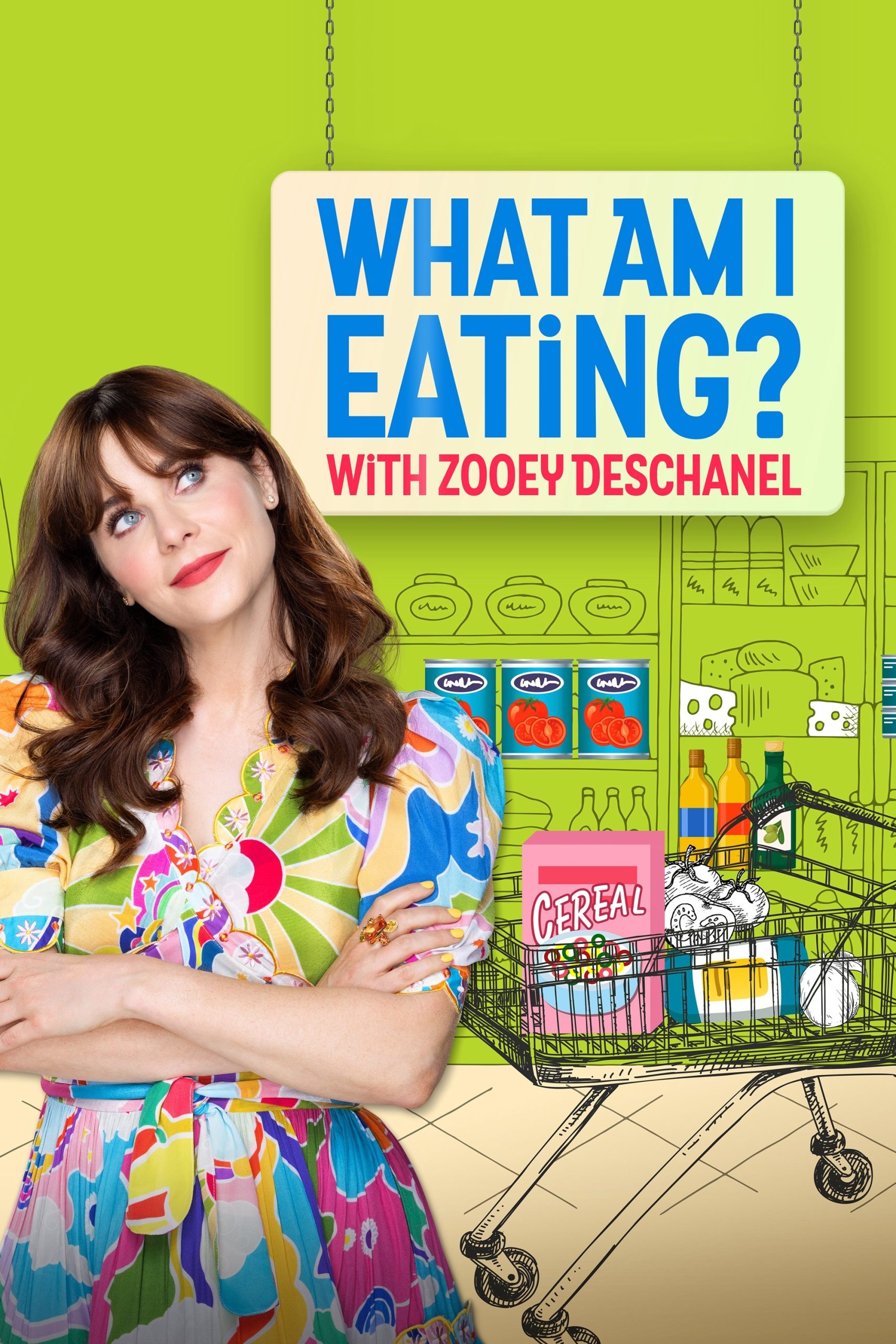 Poster phim Zoey Deschanel: Tôi Đang Ăn Những Gì?